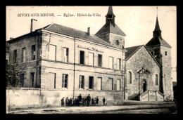 55 - SIVRY-SUR-MEUSE - EGLISE ET HOTEL DE VILLE - SANS EDITEUR - VOIR ETAT - Autres & Non Classés