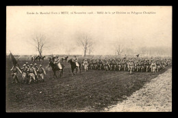 57 - METZ - ENTREE DU MARECHAL FOCH LE 26 NOVEMBRE 1918 - LA 19E DIV AU POLYGONE CHAMBIERE - Metz