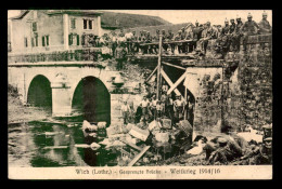 57 - WICH - GESPRENGTE BRUCKE - WELTKRIEG 1914/16 - Autres & Non Classés