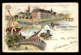 67 - STRASBOURG - BISCHOFLICHEN GYMNASIUM - CARTE LITHOGRAPHIQUE GRUSS - Strasbourg