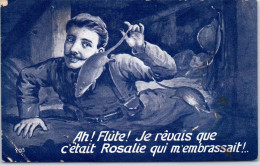 MILITARIA 14/18 - A Flute Je Revais Que C'était Rosalie - Guerre 1914-18