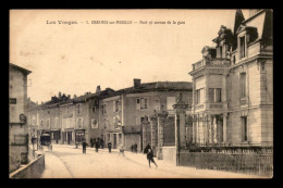 88 - CHARMES-SUR-MOSELLE - PONT ET AVENUE DE LA GARE - TAVERNE ALSACIENNE - Charmes