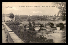 88 - ATTIGNY - ANCIEN PONT SUR LA SAONE - Sonstige & Ohne Zuordnung