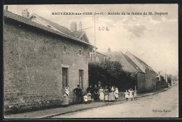 CPA Bruyères-sur-Oise, Entrée De La Ferme De M. Dupont  - Andere & Zonder Classificatie