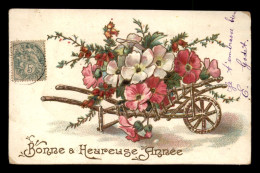 FANTAISIE - BROUETTE DE FLEURS - BONNE ET HEUREUSE ANNEE - CARTE GAUFREE - Blumen