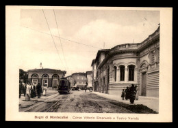 ITALIE - BAGNI DI MONTECATINI - CORSO VITTORIO EMANUELE E TEATRO VARIETA - Andere & Zonder Classificatie