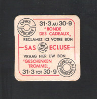 OUD Bierviltje - Sous-bock - Bierdeckel :  SAS - ECLUSE - OFFRE SPECIALE "GESCHENKEN TROMMEL" 31-3 Tot 30-9 (B 376) - Sous-bocks