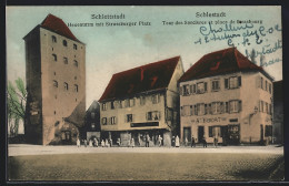 CPA Schlettstadt, Hexenturm Avec Strassburger Platz  - Sonstige & Ohne Zuordnung