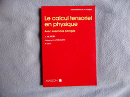 Le Calcul Tensoriel En Physique Avec Exercices Corrigés - Wissenschaft