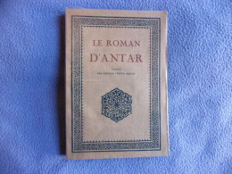 Le Roman D'Antar D'après Les Anciens Textes Arabes - 1801-1900