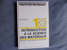 Traité Des Matériaux- Introduction à La Science Des Matériaux - Sciences