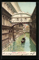 AK Venedig / Venezia, Ponte Dei Sospiri, Seufzerbrücke Und Gondel  - Otros & Sin Clasificación