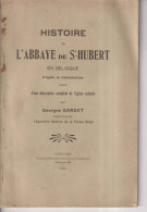 Histoire De L'abbaye De St Hubert  1910 - Belgique