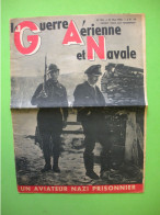 1940 Ww2 Journal La Guerre Aérienne Et Navale N°182 Un Aviateur Nazi Prisonnier & Exode 36.8x27 Cm 12 Pages - Aviación