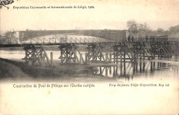 Liege 1905 - Le Pont De L'exposition - Construction De Fétinne Sur L'Ourthe Rectifiée - Lüttich