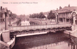 TOURNAI -   Le Nouveau Pont Notre Dame Sur L'Escaut - Tournai