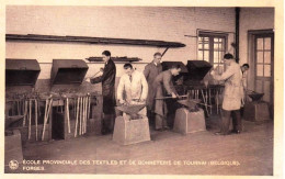 TOURNAI - Ecole Provinciale Des Textiles Et De Bonneterie -  Les Forges - Tournai