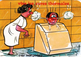 Humour -  Vive Les Cures Thermales -  C'est Trop Chaud ?? - Humor