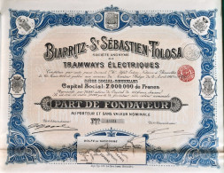 S.A. Biarritz -St-Sébastien-Tolosa -S.A. De Tramways éléctriques - 1910 - Part De Fondateur - Railway & Tramway