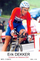 CYCLISME: CYCLISTE : ERIK DEKKER - Cyclisme