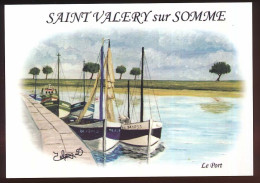 CPSM / CPM 10.5 X 15 Somme SAINT VALERY Sur SOMME Le Port  Peinture à L'huile De Didier Lelong Barques à Voile - Saint Valery Sur Somme