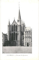 CPA Carte Postale Tournai Eglise Saint Quentin Début 1900 VM81232 - Tournai