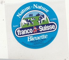 GG 493  / ETIQUETTE FROMAGE FONDU      FRANCO-SUISSE  BLEUETTE  6 PORTIONS - Käse