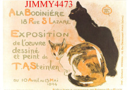 CPM - A La Bodiniére - Exposition De L'oeuvre Dessiné Et Peint De T. A.Steinlen - Edit. Bibliothèque Forney Paris 2000 - Beursen Voor Verzamellars