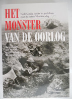 HET MONSTER Van De OORLOG / Nederlandse Liedjes En Gedichten Over De Eerste Wereldoorlog -2004 Slagveld Front Leven Dood - Oorlog 1914-18