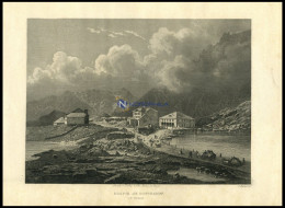 ST. GOTTAHRD: Das Hospiz, Stahlstich Von Huber Um 1840 - Lithographies