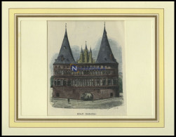 LÜBECK: Das Holstentor, Kolorierter Holzstich Von G. Schönleber Von 1881 - Prenten & Gravure