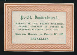 BRUXELLES = CARTE DE VISITE =  80 X 55 MM - P.VANDENBROECK - MAGASIN DE FER,FONTES ANGLAISES - QUAI AUX BARQUES 153 - Cartes De Visite