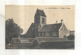 84. Valpuiseaux, L'Eglise Et L'Ecole - Other & Unclassified