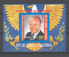 Equatorial Guinea 1974 The 200th Anniversary Of The Independence Of The USA Gerald R.Ford MS MNH - Guinée Equatoriale