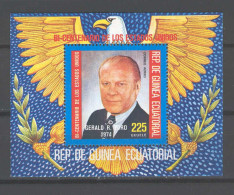 Equatorial Guinea 1974 The 200th Anniversary Of The Independence Of The USA Gerald R.Ford MS MNH - Independecia USA
