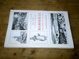 Marseille Son Histoire Et Son Port - Autres & Non Classés