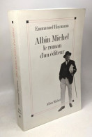 Albin Michel Le Roman D'un éditeur - Biographien