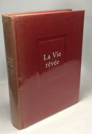 La Vie Rêvée - Andere & Zonder Classificatie