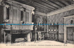 R138735 Chenongeau. I. Et L. Le Chateau. Ancienne Chambre De Francois Ier A. P. - Wereld