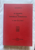 LE MONETE DELLA REPUBBLICA FIORENTINA - TRE VOLUMI 1974 - Autres & Non Classés