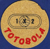 Portugal, The 70's - TOTOBOLA  1X2 . Base Para Copos -|- Feito Em Cortiça / Made In Cork / Fabriqué En Liège - Lisboa