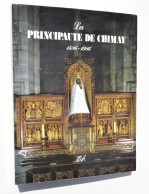 La Principauté De Chimay 1486-1986 / Philippeville Mariembourg Hierges Barbençon Fagnolle Couvin Treignes Etc. - België