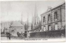 76 - SAINT PIERRE LE VIEUX - La Place - Animée - Sonstige & Ohne Zuordnung