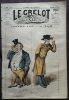 1874 Journal Satirique LE GRELOT - CARICATURE  - CHANGEMENT DE VUE ! Par DEMARE - PETIT CHAPEAU - GRAND CHAPEAU - Non Classés