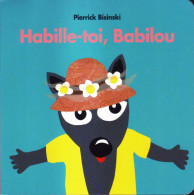 Habille-toi, Babilou - Pierrick Bisinski - Ecole Des Loisirs - Sonstige & Ohne Zuordnung