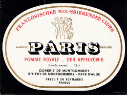 ALIMENTATION ETIQUETTES ALCOOL CIDRE PARIS POMME ROYALE MONTGOMMERY PAYS D AUGE CALVADOS  9 X 12 CM - Alcoholen & Sterke Drank