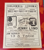 Affichette Programme Colombia Cinéma Parlant  Colombes 1932 Jenny Lind Grace Moore André Luguet 13 à Table Jim Gerald - Programs