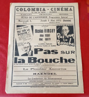 Affichette Programme Colombia Cinéma  Colombes 1932 Pas Sur La Bouche Nicolas Rimsky Alice Tissot Mad Guitty - Programmes