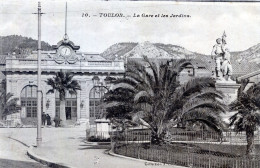 83  TOULON  LA GARE ET LES JARDINS - Toulon