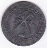 81. Tarn. Carmaux. Société Des Mines. 10 Centimes 1917, En Zinc - Monétaires / De Nécessité